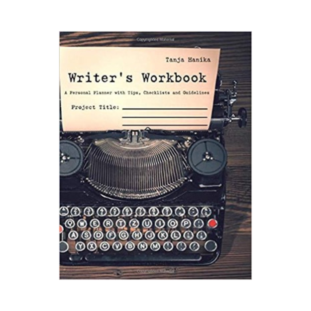 Writer’s Workbook: A Personal Planner with Tips, Checklists, and Guidelines