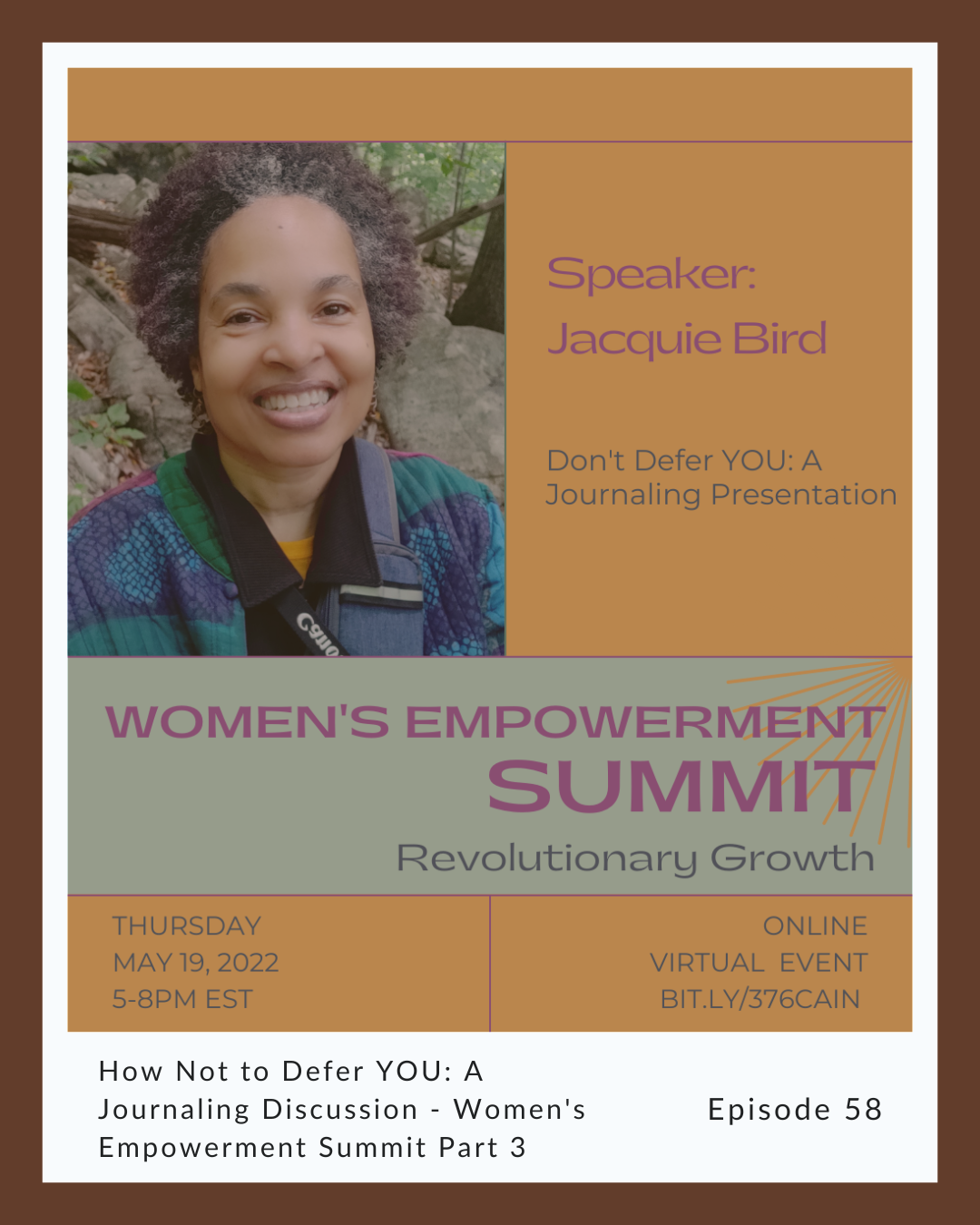 Episode 58: Jacquie Bird How Not to Defer YOU: A Journaling Discussion – Womens Empowerment Summit Part 3