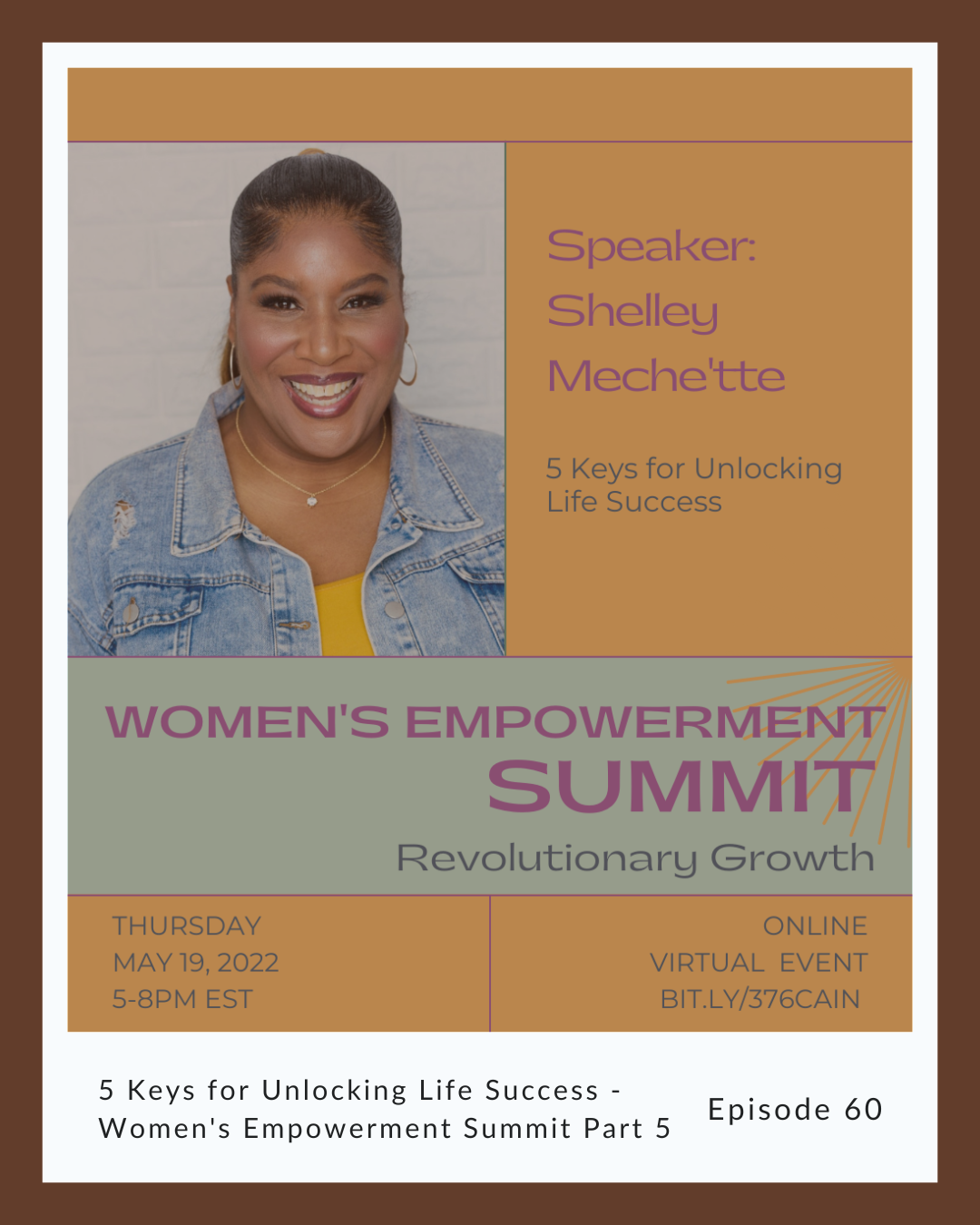 Episode 60: Shelley Meche’tte on 5 Keys for Unlocking Life Success – Women’s Empowerment Summit Part 5